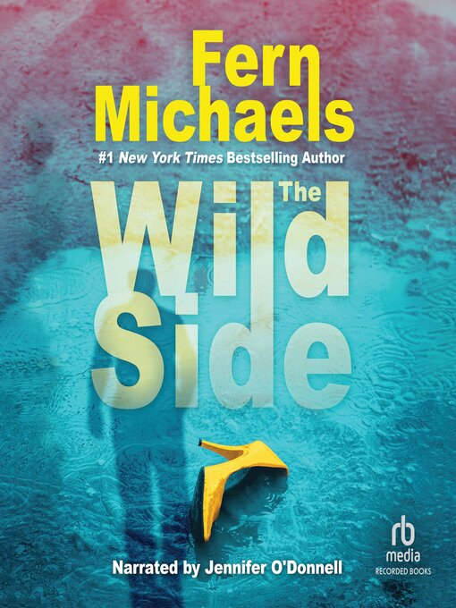 Title details for The Wild Side by Fern Michaels - Wait list